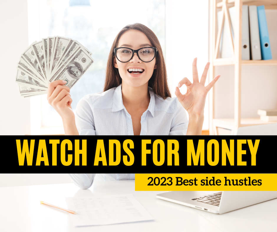 Watch ads for money