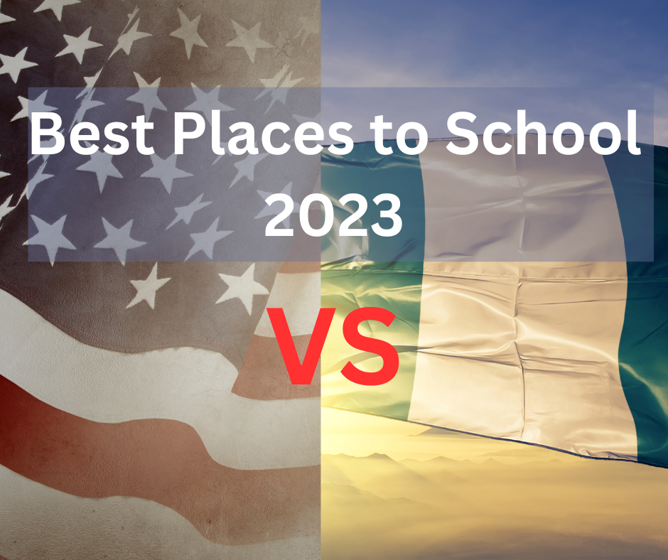 Where is the Best place to school Nigeria or America?