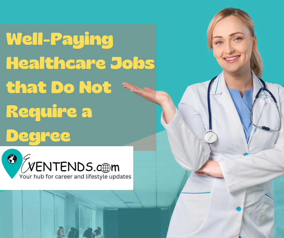 Well-Paying Healthcare Jobs that Do Not Require a Degree